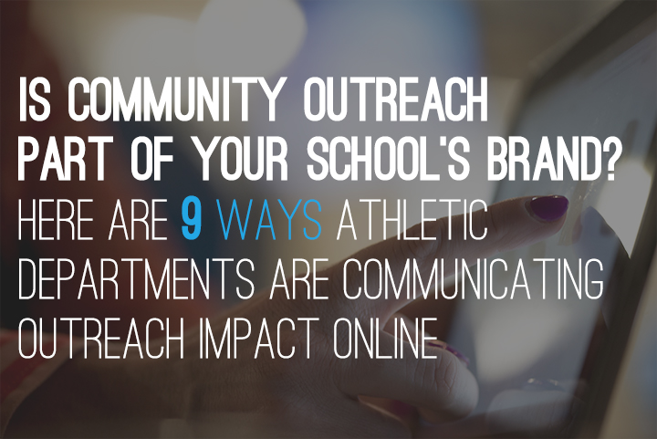 9 Examples of Athletic Departments Communicating Community Outreach Impact Online