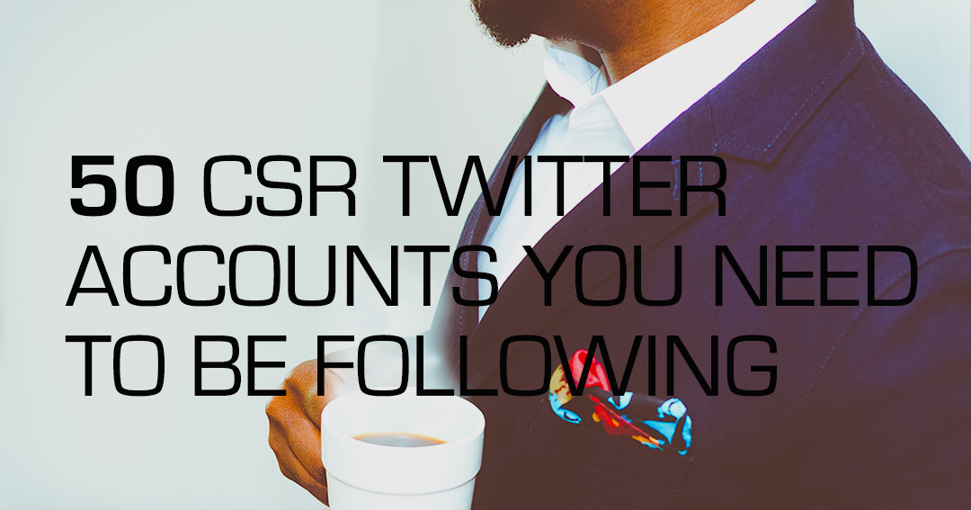 50 Best CSR and Sustainability Twitter Accounts You Should Follow