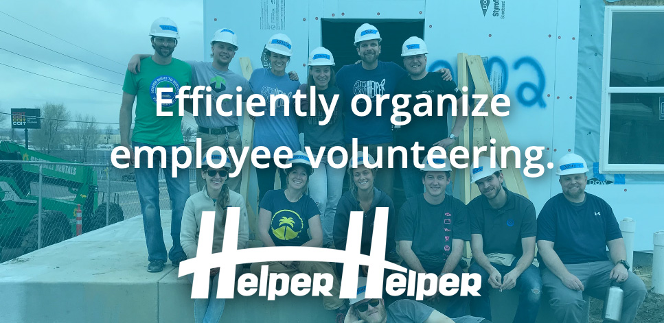 Corporate Social Responsibility Volunteer Management Platform - Helper ...